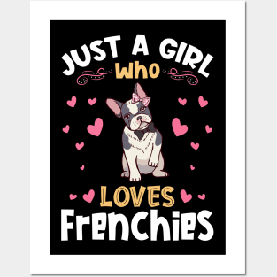 Just a Girl who Loves Frenchies Bulldog Posters and Art